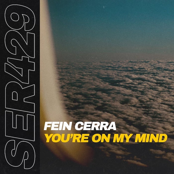 Fein Cerra | You're On My Mind